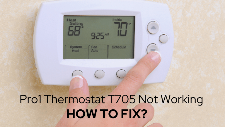 Pro1 Thermostat T705 Not Working: How to fix | Pro t705 Thermostat Troubleshooting.